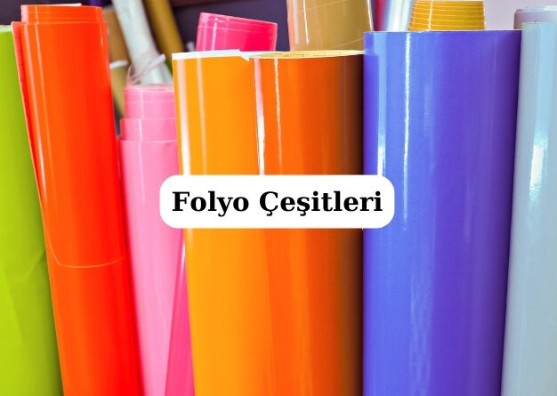 Folyo Çeşitleri